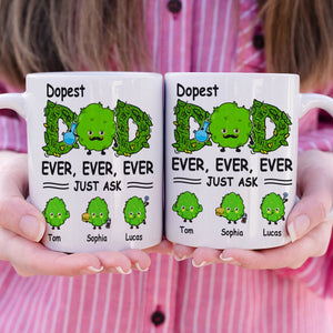 Dopest Dad Ever Just Ask Personalized Mug Gift For Dad - Coffee Mug - GoDuckee