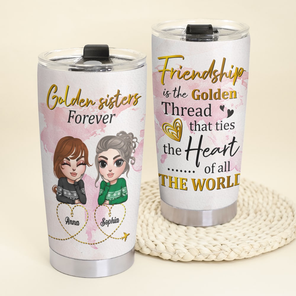 Golden Sisters Forever Personalized Besties Tumbler, Christmas Gift - Tumbler Cup - GoDuckee