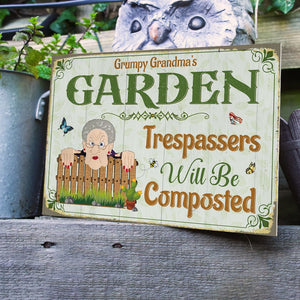 Trespassers Will Be Composted Personalized Garden Metal Sign Gift For Grandma - Metal Wall Art - GoDuckee