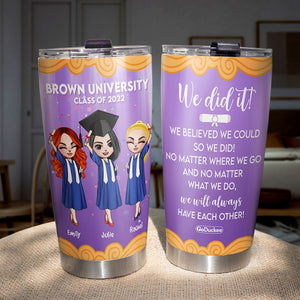 Personalized Graduation 20oz Tumbler Cup We Believed We Could So We Did chibi graduation - Tumbler Cup - GoDuckee