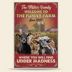 Welcome To The Funny Farm Personalized Dairy Farming Metal Sign Gift For Farmer - Metal Wall Art - GoDuckee