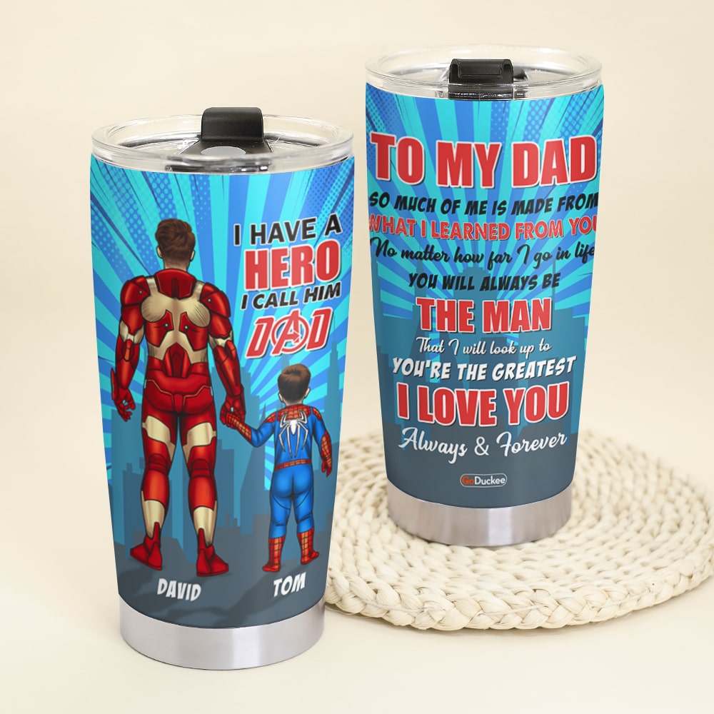 I Have A Hero I Call Him Dad, Personalized Super Hero Tumbler Cup, Gift For Dad - Tumbler Cup - GoDuckee