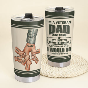 I'm A Veteran Dad Personalized Father's Day Tumbler Cup Gift For Dad - Tumbler Cup - GoDuckee