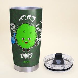 Stoners Live And Stoners Die But In The End We All Get High Personalized Weed Tumbler Cup - Tumbler Cup - GoDuckee