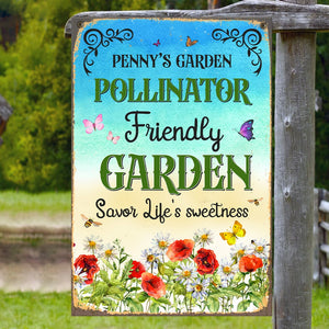 Pollinator Friendly Garden Savor Life's Sweetness Personalized Gardener Metal Sign Gift For Gardener - Metal Wall Art - GoDuckee