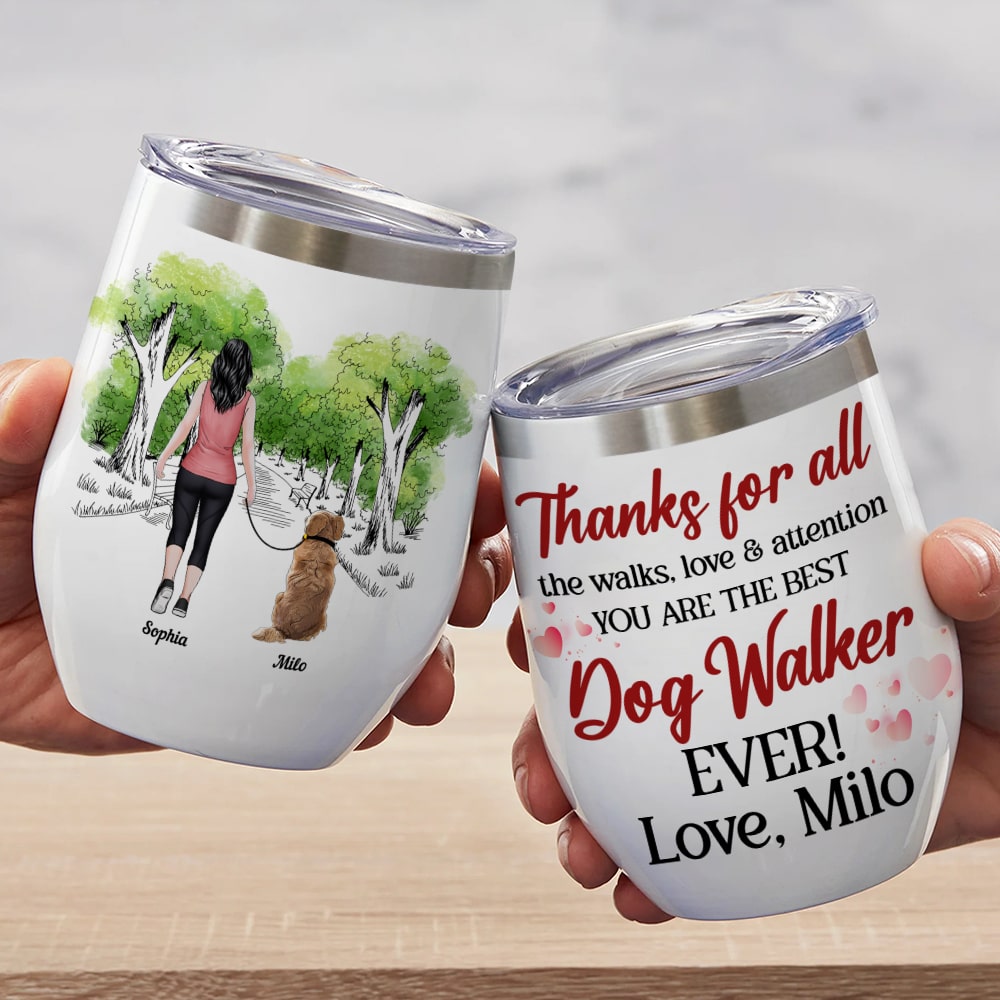 Thanks For All The Walks, Love & Attention, Personalized Tumbler, Gift For Dog Lovers - Wine Tumbler - GoDuckee