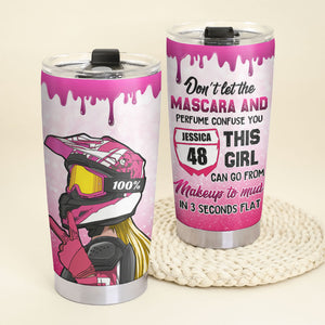 Personalized Motocross Girl Tumbler - Don't Let The Mascara And Perfume Confuse You - Tumbler Cup - GoDuckee