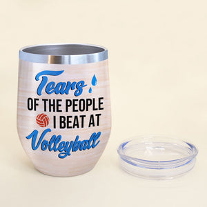 Personalized Volleyball Girl Wine Tumbler - Tears Of The People - Wine Tumbler - GoDuckee