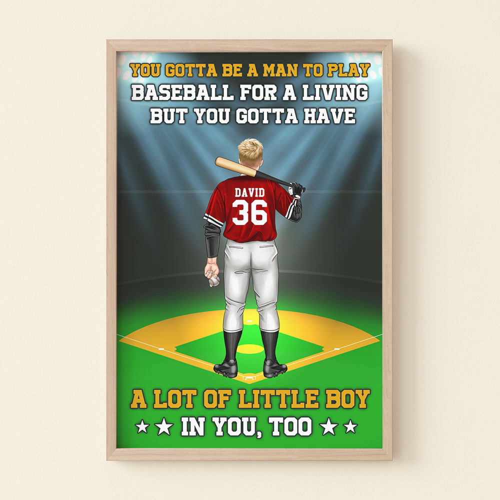 Personalized Baseball Player Poster - Gotta Have A Lot Of Little Boy In You - Poster & Canvas - GoDuckee
