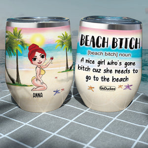 Drinking Bikini Girl Dolls - Personalized Wine Tumbler - Beach Bitch Definition - Beach & Summer Theme - Wine Tumbler - GoDuckee