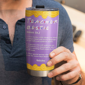 Personalized Teacher Bestie Tumbler - Teacher Bestie Definition - Tumbler Cup - GoDuckee