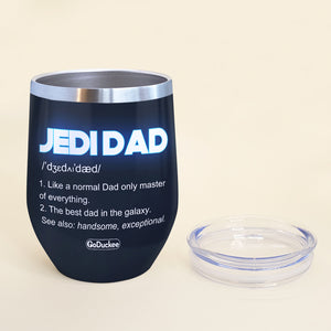 Personalized S.W Wine Tumbler - Jedi Dad Definition - Father & Daughter, Son - Wine Tumbler - GoDuckee