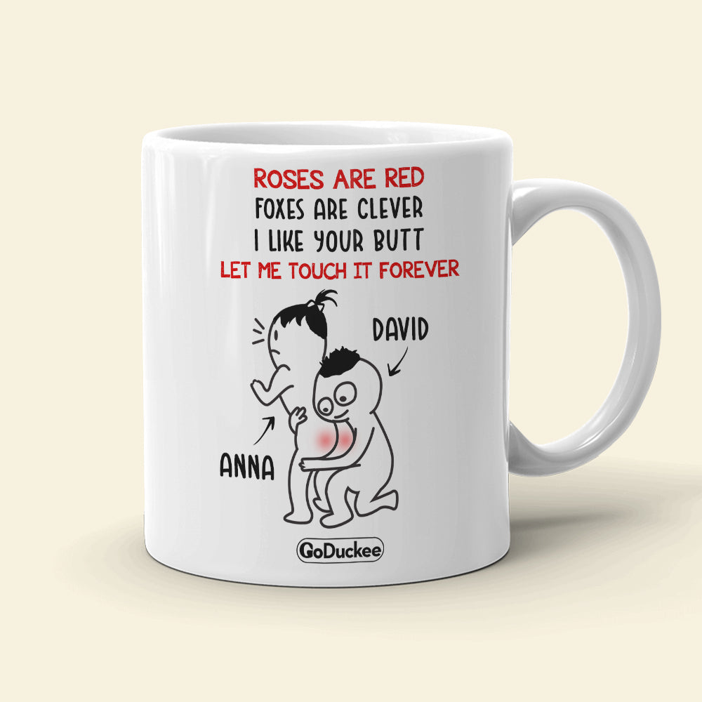 Let Me Touch It Forever - Personalized White Mug - Gift For Couple - Coffee Mug - GoDuckee