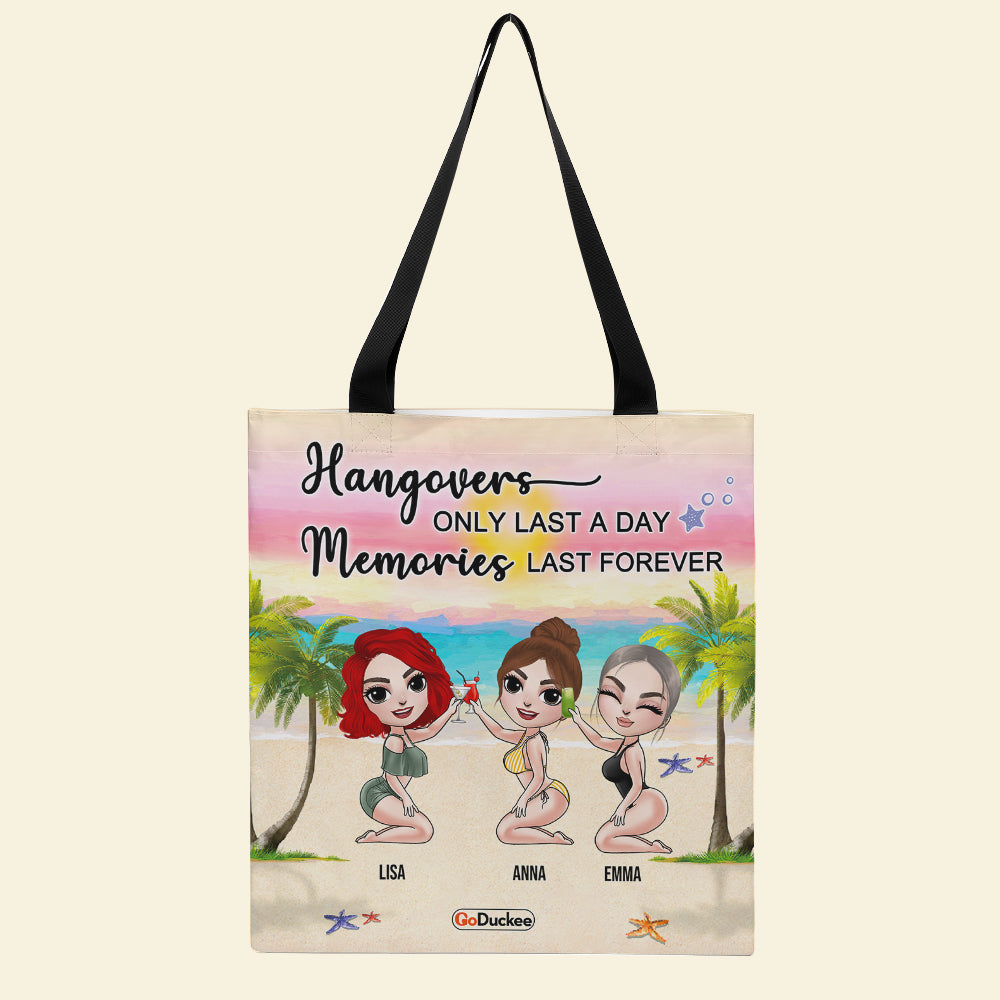 Hangovers Only Last A Day - Personalized Tote Bag - Gift For Friends/Besties - Cool Summer Girls - Tote Bag - GoDuckee