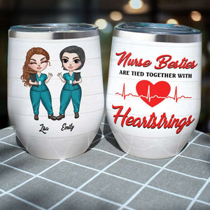 Personalized Nurse Bestie Wine Tumbler - Nurse Besties Are Tied Together - Wine Tumbler - GoDuckee