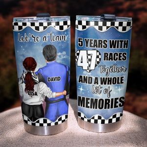 Personalized Couple Racing Tumbler - We're A Team, Race Together and A Whole Lot Of Memories - Tumbler Cup - GoDuckee