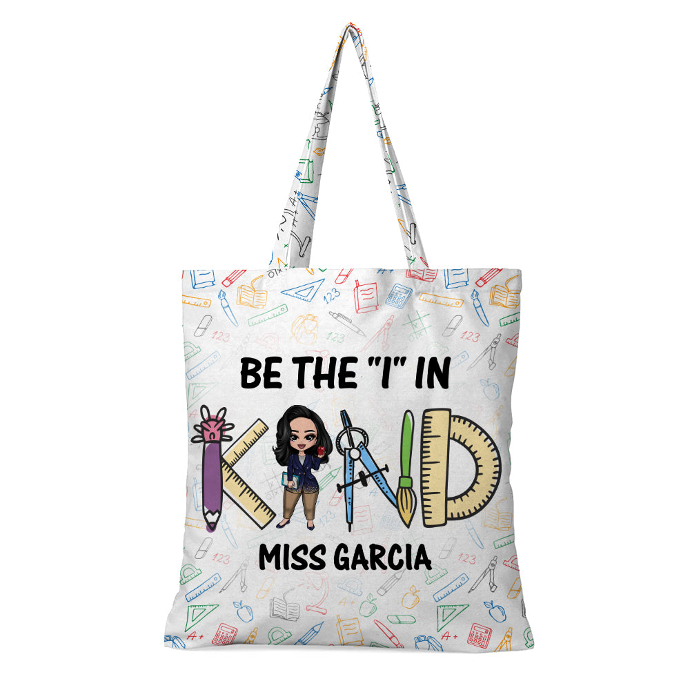 Personalized Gifts For Teacher, Be the I in kind, Custom Tote Bag - Tote Bag - GoDuckee