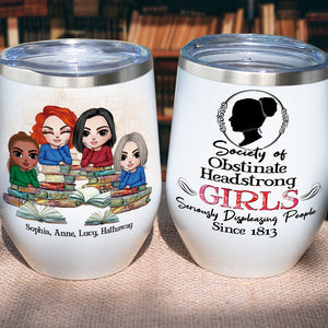 Personalized Reading Girls - Pride And Prejudice Wine Tumbler - Society Of Obstunate Headstrong Girls - Wine Tumbler - GoDuckee