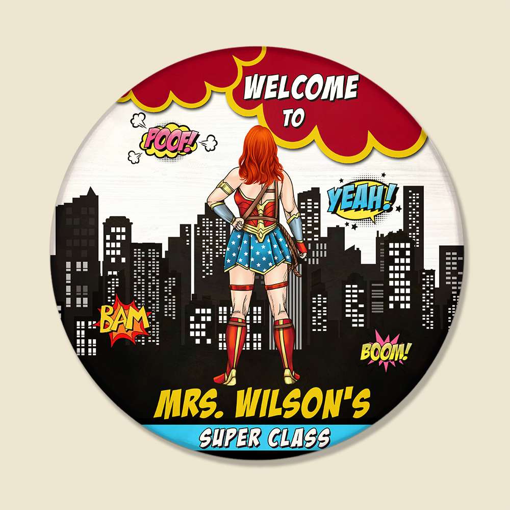 Welcome To Super Class Personalized Teacher Round Wooden Sign - Wood Sign - GoDuckee