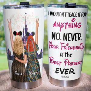 Your Friendship Is The Best Present Ever Personalized Friends Tumbler Cup - Tumbler Cup - GoDuckee