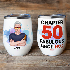 Drinking Man - Personalized Birthday Wine Tumbler - Chapter Years Fabulous Since - Wine Tumbler - GoDuckee