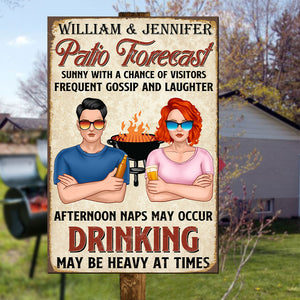Personalized Patio Couple Metal Sign - Patio Forescast Drinking May Be Heavy At Times - Metal Wall Art - GoDuckee