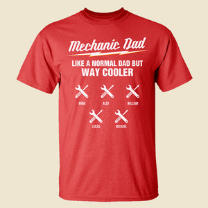 Mechanic Dad Like A Normal Dad But Way Cooler Personalized Shirts - Shirts - GoDuckee