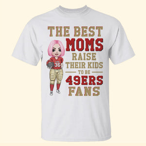 Football Mom The Best Moms Raise Their Kids To Be Fans Personalized Shirts - Shirts - GoDuckee