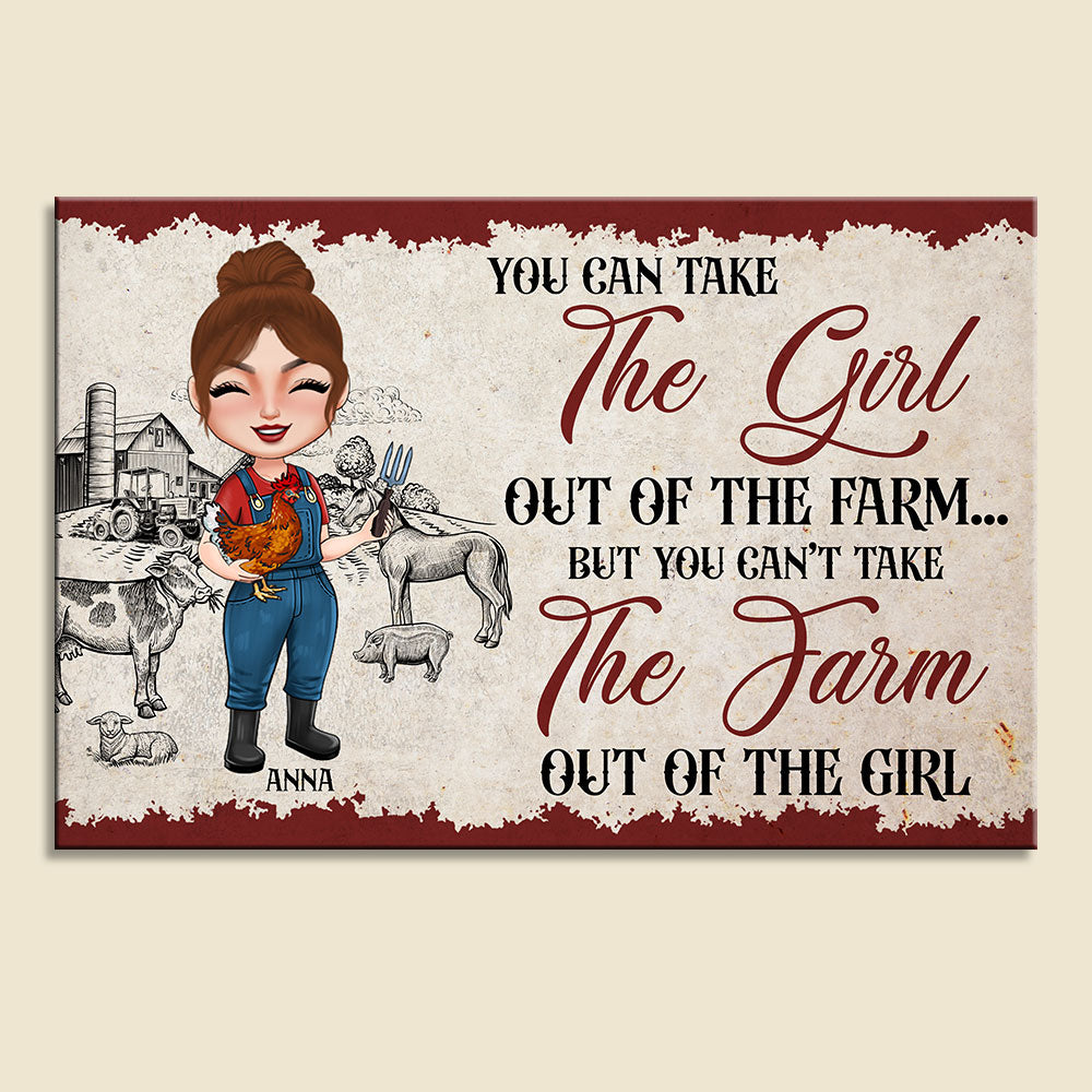 You Can't Take The Farm Out Of The Girl Personalized Farmer Metal Sign - Metal Wall Art - GoDuckee
