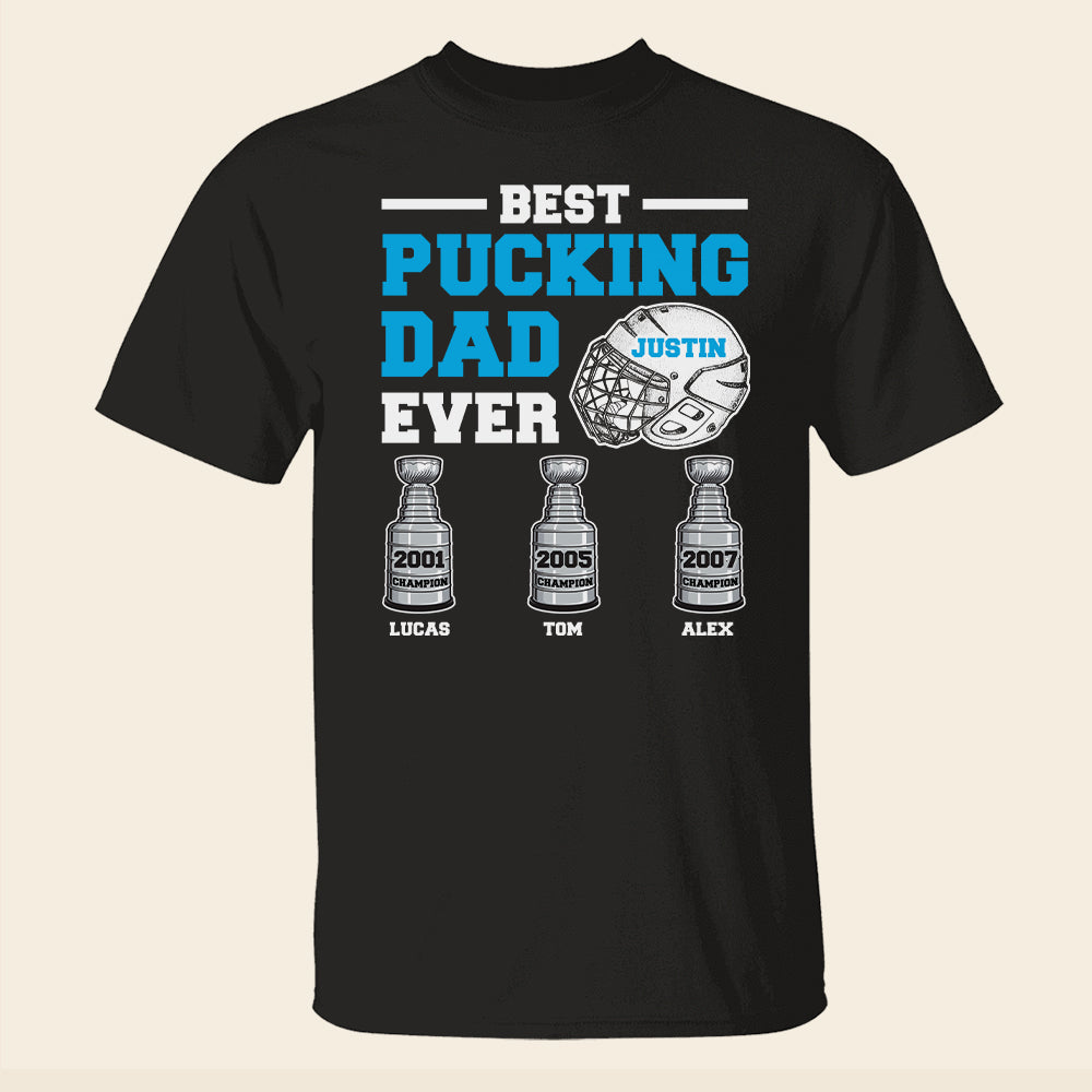 Best Pucking Dad Ever Personalized Hockey Dad - Shirts - GoDuckee