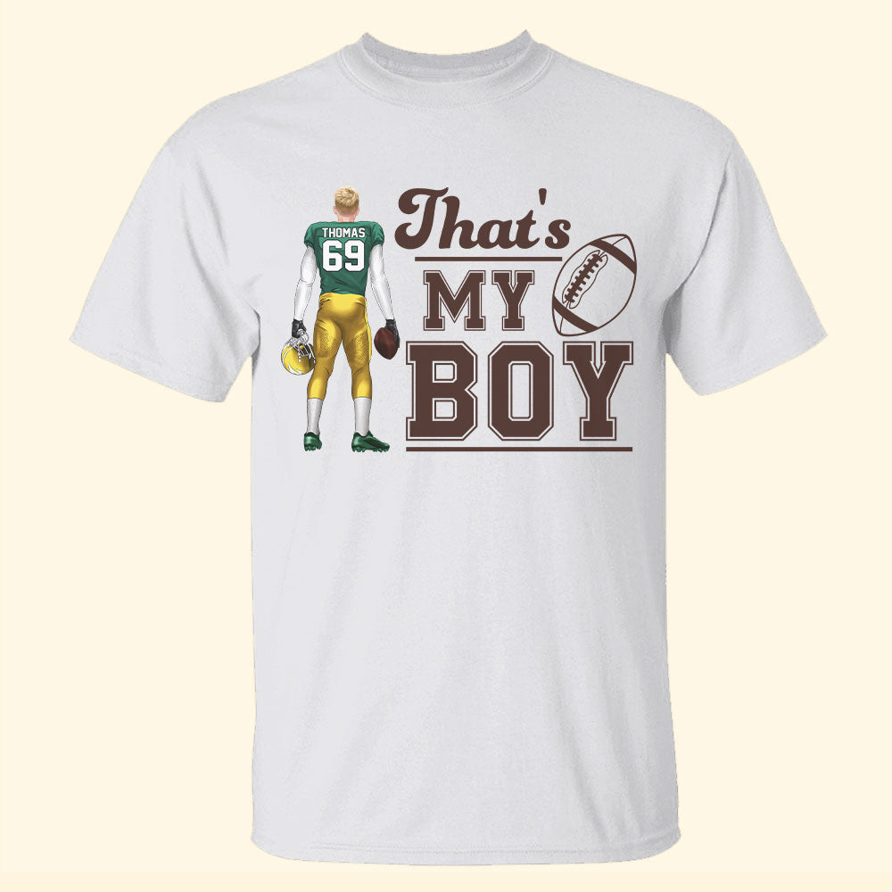 American Football Family That Is My Boy Personalized Shirts - Shirts - GoDuckee
