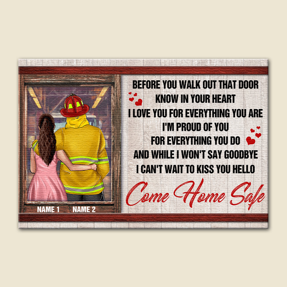 Personalized Firefighter Couple Poster - I Love You For Everything You Are, Come Home Safe - Poster & Canvas - GoDuckee