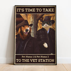 Yellowstone - Custom Pet Face Poster - It's Time To Take To The Vet Station - Poster & Canvas - GoDuckee