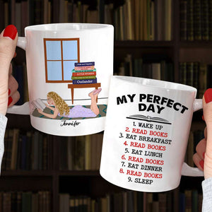 My Perfect Day, Personalized Mug, Gifts For Book Lover - Coffee Mug - GoDuckee