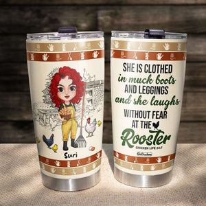 She Laughs Without Fear At The Rooster, Personalized Farm Chicken Lady Tumbler - Tumbler Cup - GoDuckee