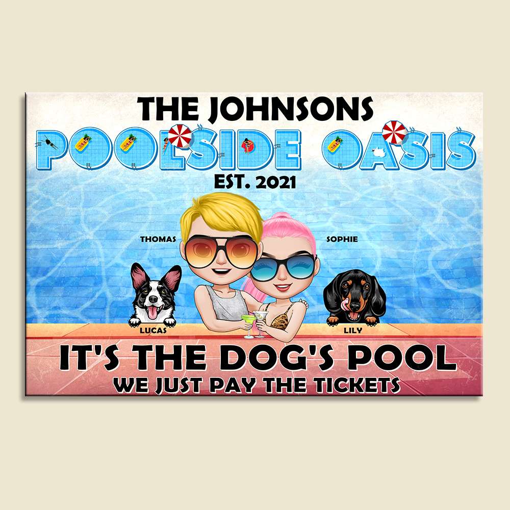 It's The Dog's Pool Personalized Pool Metal Sign, Gift For Couple - Metal Wall Art - GoDuckee