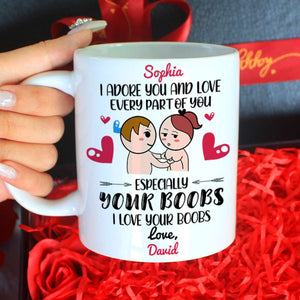 I Adore You And Love Every Part Of You, Personalized Mug, Gift For Funny Couple - Coffee Mug - GoDuckee