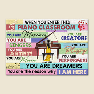 Personalized Piano Teacher Poster - When You Enter This Classroom You Are Musician - Poster & Canvas - GoDuckee