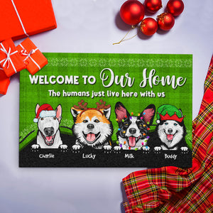 Welcome To Our Home The Humans Just Live Here With Us, Personalized Christmas Dog Doormat - Doormat - GoDuckee