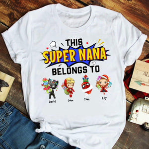 This Super Nana Belongs To Personalized Hero Grandma Shirt Gift For Family - Shirts - GoDuckee