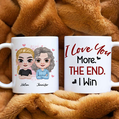 I Love You More, Personalized Mug, Gift For Mother's Day - Coffee Mug - GoDuckee