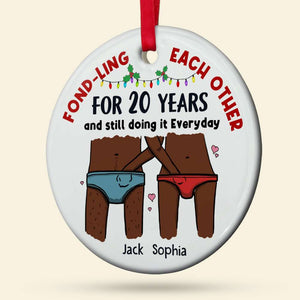 Fond-ling Each Other For Years Funny Ornament Personalized Couple Ornament, Christmas Tree Decor - Ornament - GoDuckee
