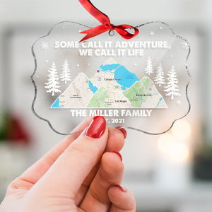 Some Call It Adventure We Call It Life - Custom Family Map Ornament - Christmas Tree Decor - Ornament - GoDuckee