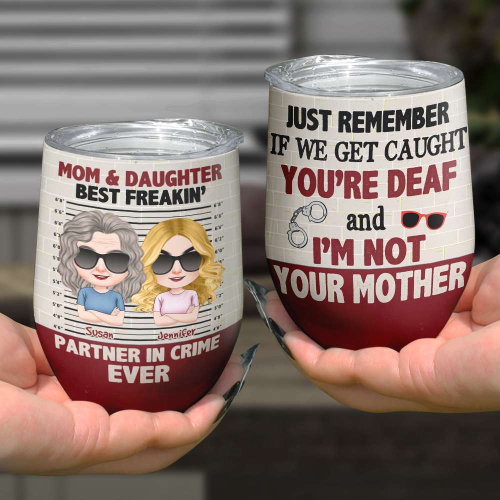 Mom & Daughter, Gift For Mom, Personalized Tumbler, Partner In Crime Tumbler, Mother's Day Gift - Wine Tumbler - GoDuckee