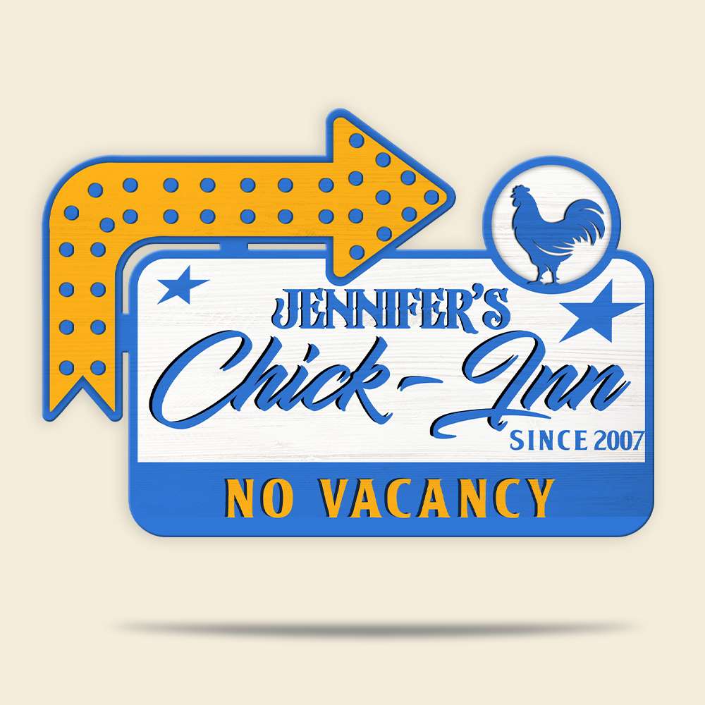 Chick Inn No Vacancy Personalized Layer Wood Art - Wood Sign - GoDuckee