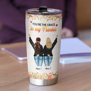 Personalized Bestie Friends Tumnler - Jean Girls, You're The Grace To My Frankie - Tumbler Cup - GoDuckee