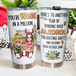 You're Wine In A Million Personalized Tumbler, Christmas Gift For Friends - Tumbler Cup - GoDuckee