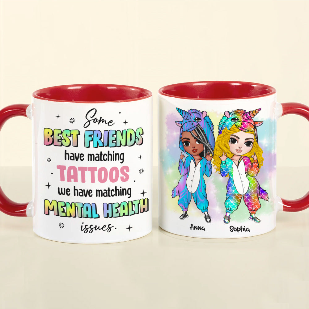 Some Best Friends Have Matching Tattoos Personalized Unicorn Friends Mug, Gift For Friends - Coffee Mug - GoDuckee