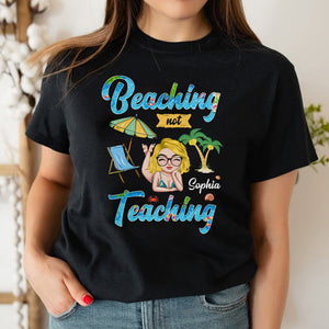 Beaching Not Teaching Personalized Teacher Shirt Gift For Teacher - Shirts - GoDuckee