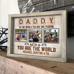To The World You Are One Person But To Us You Are The World Custom Photo Motocross Canvas Print - Gift For Racing Dad - Poster & Canvas - GoDuckee